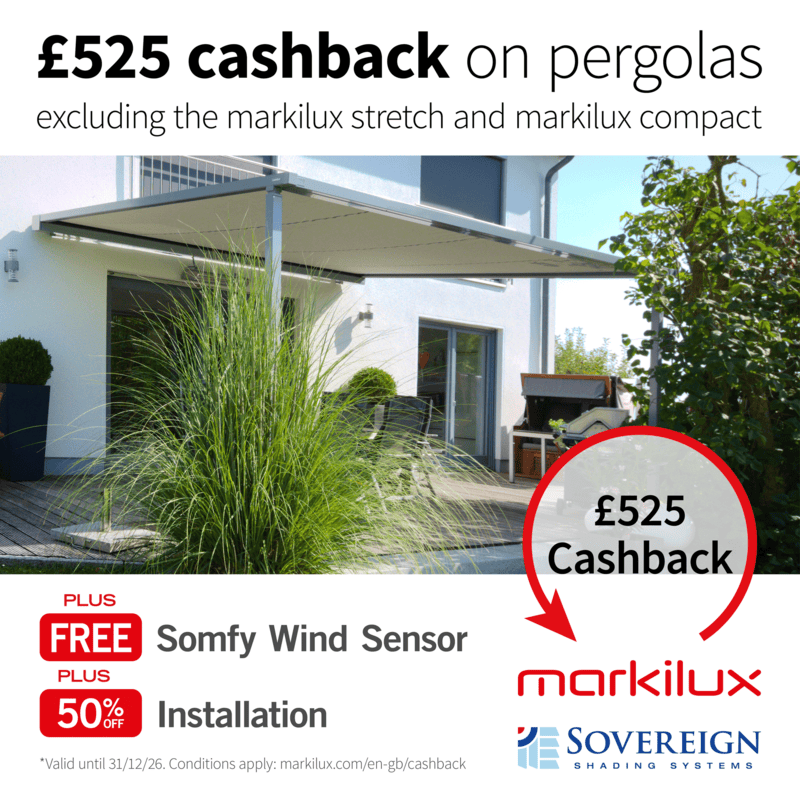 £525 cashback on markilux pergolas - excluding stretch & compact